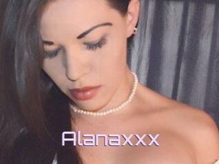 Alanaxxx