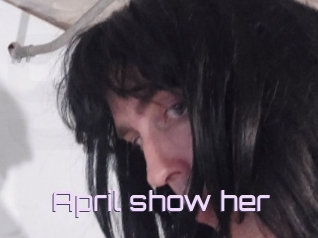 April_show_her