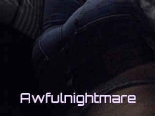 Awfulnightmare