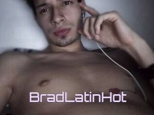 BradLatinHot