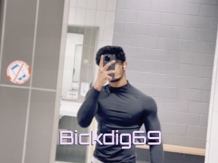 Bickdig69