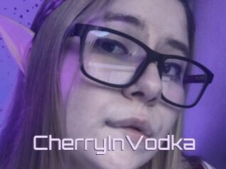 CherryInVodka