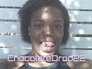 ChocolateDrop22