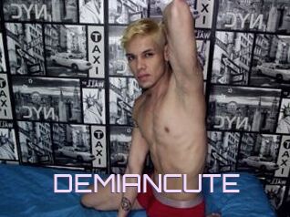 DEMIANCUTE