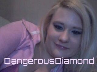 DangerousDiamond