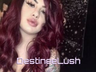 DestineeLush