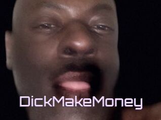 DickMakeMoney