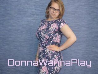 DonnaWannaPlay