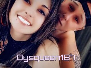 Dysqueen187