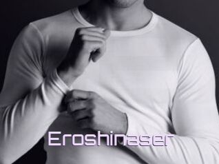 Eroshinaser