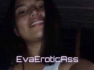 EvaEroticAss