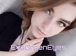 EvaGreenEyes