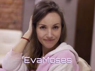 EvaMoses