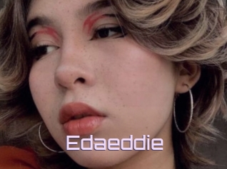 Edaeddie