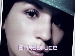 Erikabruce