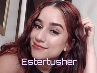 Estertusher