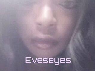 Eveseyes