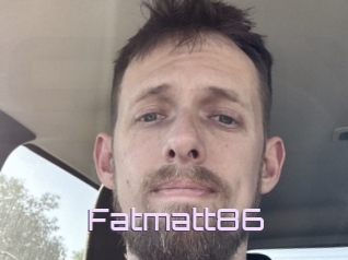 Fatmatt86