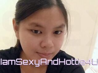 IamSexyAndHottie4U