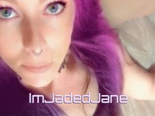 ImJadedJane