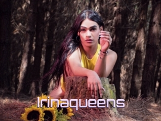 Irinaqueens