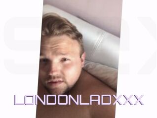 LONDONLADXXX