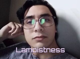 Lamoistness