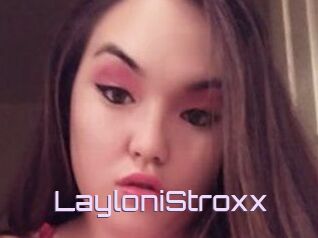 LayloniStroxx