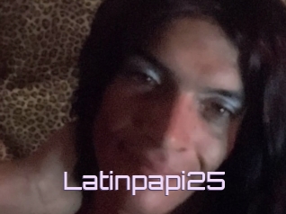 Latinpapi25