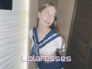 Lolarosses