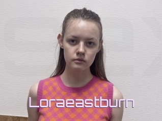 Loraeastburn