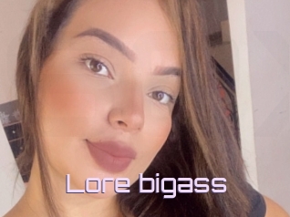 Lore_bigass