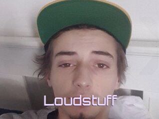 Loudstuff