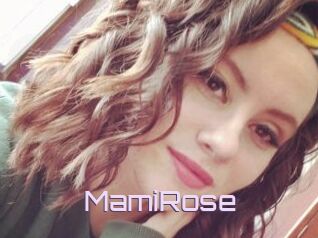 MamiRose