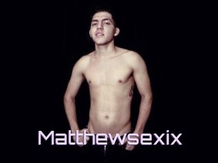 Matthewsexix