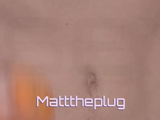 Matttheplug