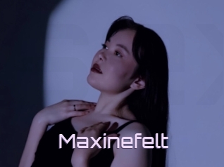 Maxinefelt