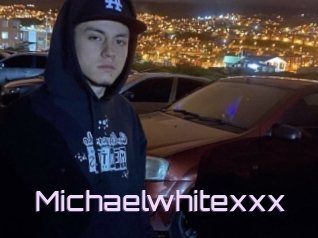 Michaelwhitexxx