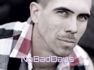 NoBadDays