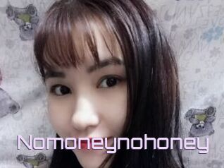 Nomoneynohoney