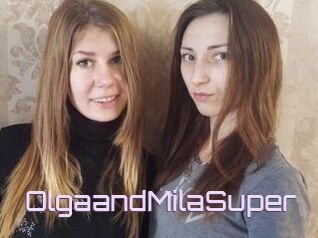 OlgaandMilaSuper