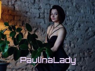 PaulinaLady