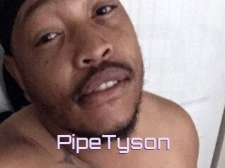 PipeTyson