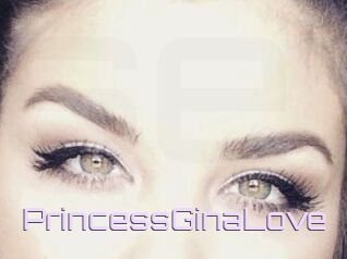 PrincessGinaLove