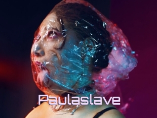 Paulaslave