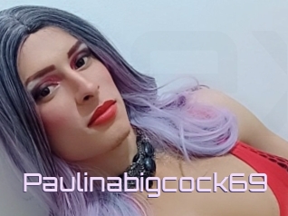 Paulinabigcock69