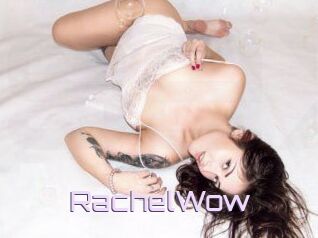 Rachel_Wow