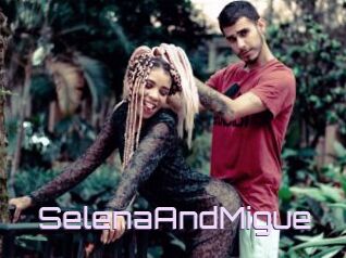 SelenaAndMigue