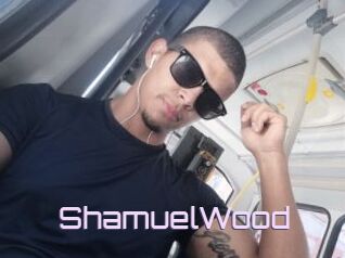 ShamuelWood