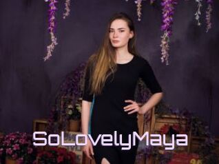 SoLovelyMaya